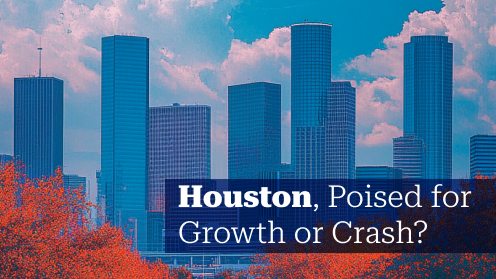 Houston, Poised for Growth or Crash?